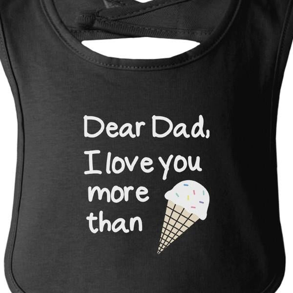 Dear Dad Icecream Cute Black Baby Bib Unique Eromxe